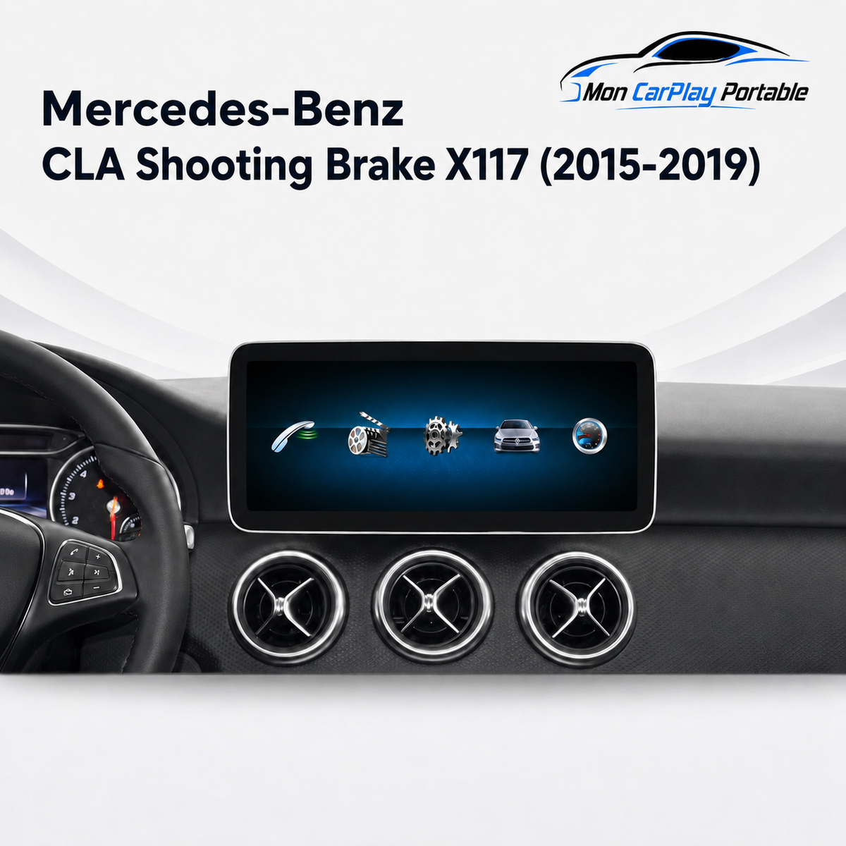 CarPlay/ Ecran Android & IOS compatible Mercedes-Benz Classe CLA X117 (2015-2019)